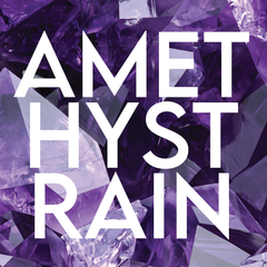 AMETHYST RAIN