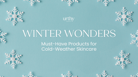 Winter Wonders: Must-Have Products for Cold-Weather Skincare