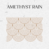 AMETHYST RAIN