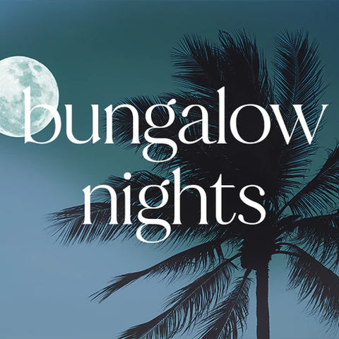 Bungalow Nights