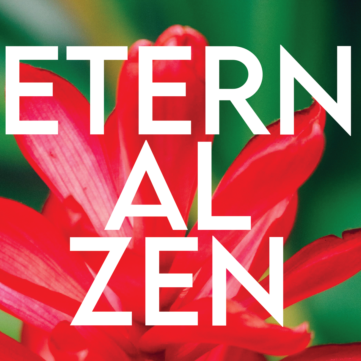ETERNAL ZEN